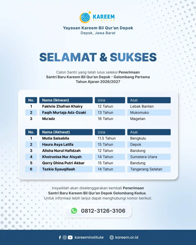 Pengumuman Calon Santri yang Lulus Seleksi Penerimaan Santri Baru Kareem Bil Qur'an Depok